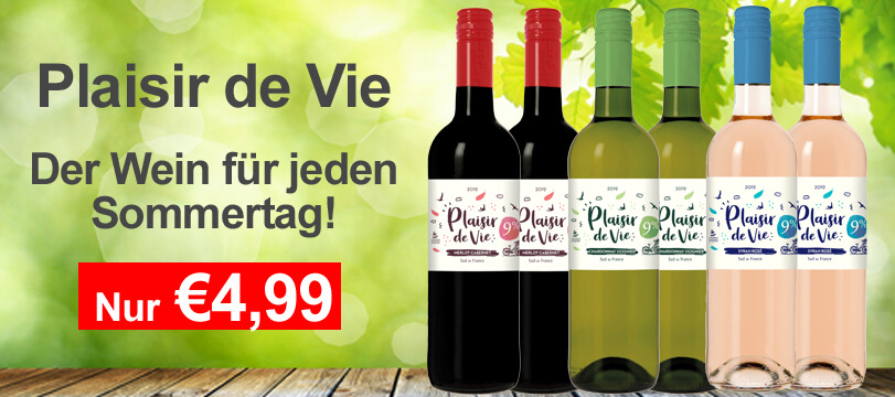 Der Wein für jeden Tag – Plaisir de Vie!